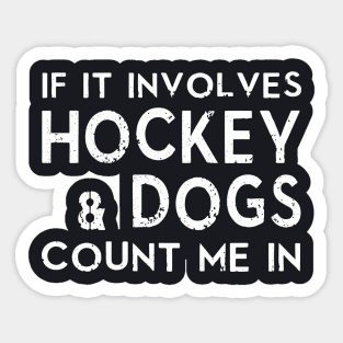 If It Involves Hockey Daughter Sticker